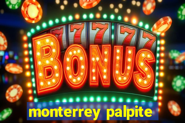 monterrey palpite